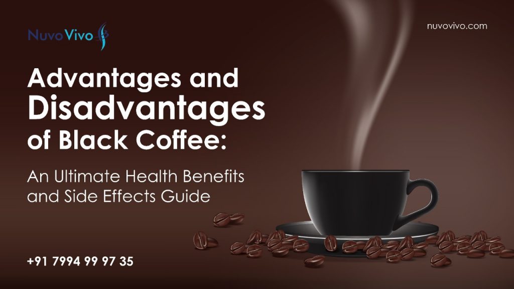 Advantages and Disadvantages of Black Coffee - An Ultimate Guide