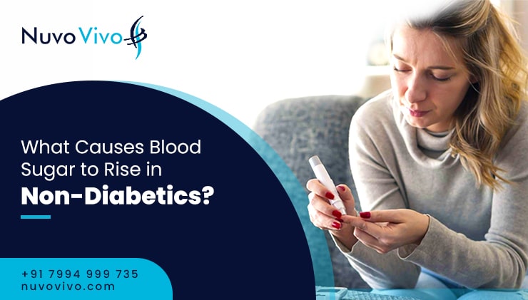 What Causes Blood Sugar to Rise in Non Diabetics